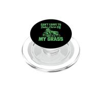 Ne Puis-Je Pas Avoir à m'occuper de Mon Gazon et de Mon Tracteur de Jardinage PopSockets PopGrip pour MagSafe