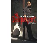 Né quelque part: Maxime Le Forestier ; Conversations avec Sophie Delassein