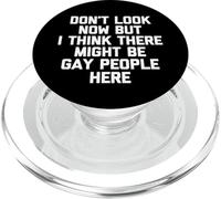 Ne Regardez Pas Maintenant mais Je Pense qu'il Pourrait y Avoir des homosexuels Ici PopSockets PopGrip pour MagSafe