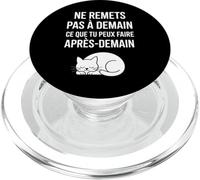 Ne Remets Pas à Demain Ce Que Tu Peux Faire Après-Demain PopSockets PopGrip pour MagSafe