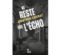 Ne reste que l'écho
