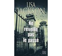 Ne réveille pas le passé