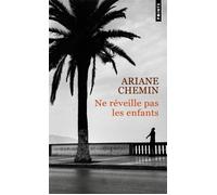 Ne réveille pas les enfants - Ariane Chemin - Points - Poche - Récit