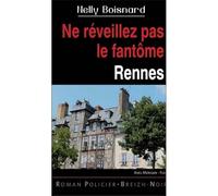 Ne réveillez pas le fantôme : Rennes