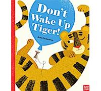 Ne réveillez pas le tigre !