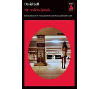 Ne reviens jamais - David Bell - Actes sud - Poche - Roman