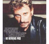 Hallyday Johnny - Ne Reviens Pas-Limite [Import]