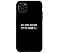 Ne Rien Faire Coque pour iPhone 11 Pro Max