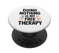 Ne Rien Faire est ma thérapie Gratuite. PopSockets PopGrip Adhésif