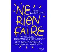 Ne rien faire Thomas Baumgartner (Auteur)