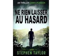 Ne Rien Laisser au Hasard