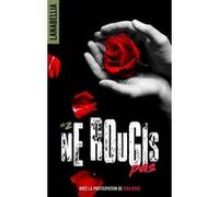 Ne rougis pas 2 - réédition revue et augmentée avec la participation de Jena Rose