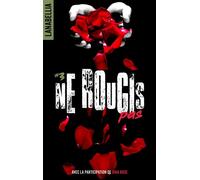 Ne rougis pas 3 - réédition revue et augmentée avec la participation de Jena Rose