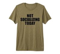 NE SOCIALISER Aujourd'hui T-Shirt Haut de Gamme