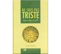 Ne sois pas triste - El-Qarni, Aidh - Iiph - broché - Essai