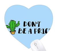 ne sois pas un con cactus Jeux de tapis de souris en forme de coeur