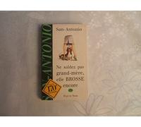 Ne soldez pas grand-mère, elle BROSSE encore