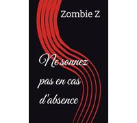 Ne sonnez pas en cas d'absence