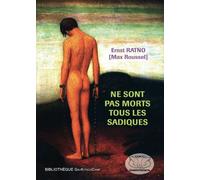 Ne sont pas morts tous les sadiques - Ernst Ratno - Gay-Kitsch-Camp - broché - Roman