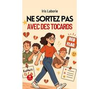 Ne sortez pas avec des tocards