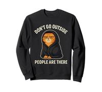 Ne sortez Pas, Les Gens sont-Ils introvertis, sarcastiques et Grincheux ? Sweatshirt