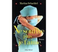 Ne Souffre Plus, Je T'aime