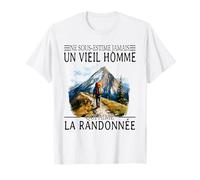 ne sous estime jamais Un Vieil Homme Qui Aime la randonnée T-Shirt