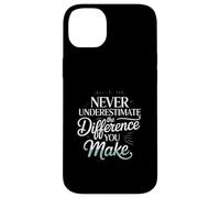 Ne sous-Estimez jamais la différence Que Vous Faites Coque pour iPhone 14 Plus