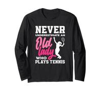 Ne sous-Estimez jamais la Vieille Dame Qui Joue Un Joueur de Tennis Manche Longue