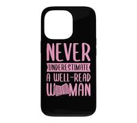 Ne sous-Estimez jamais l'alphabétisation féministe d'une Femme Bien LUE Coque pour iPhone 13 Pro