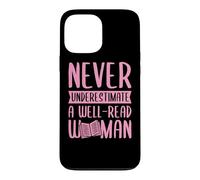 Ne sous-Estimez jamais l'alphabétisation féministe d'une Femme Bien LUE Coque pour iPhone 13 Pro Max