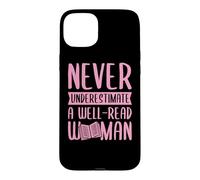 Ne sous-Estimez jamais l'alphabétisation féministe d'une Femme Bien LUE Coque pour iPhone 15 Plus