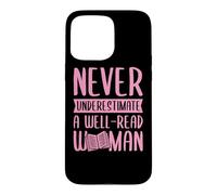 Ne sous-Estimez jamais l'alphabétisation féministe d'une Femme Bien LUE Coque pour iPhone 15 Pro Max