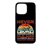 Ne sous-Estimez jamais Le Gardien de But de Hockey Old Man Coque pour iPhone 15 Pro Max