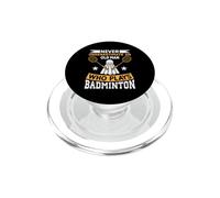 Ne sous-Estimez jamais Le Joueur de Badminton Old Man PopSockets PopGrip pour MagSafe