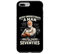 Ne sous-Estimez jamais l'homme Qui enseigne Encore dans Ses Soixante-dix Coque pour iPhone 7 Plus/8 Plus