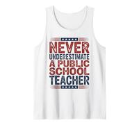 Ne sous-Estimez jamais Un Enseignant d'une école publique Débardeur