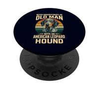 Ne sous-Estimez jamais Un Vieil Homme avec Un Chien léopard américain PopSockets PopGrip Adhésif