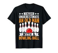 Ne sous-Estimez jamais Un Vieil Homme avec Une Boule de Bowling T-Shirt