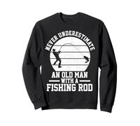 Ne sous-estimez jamais un vieil homme avec une canne à pêche drôle Sweatshirt