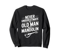 Ne sous-Estimez jamais Un Vieil Homme avec Une Mandoline Sweatshirt