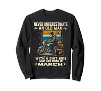 Ne sous-estimez jamais un vieil homme avec une moto tout-terrain né en mars Sweatshirt