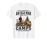 Ne sous-Estimez jamais Un Vieil Homme Qui campe Encore dans Les années 70 T-Shirt