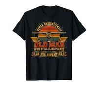Ne sous-Estimez jamais Un Vieil Homme Qui Vole Encore dans des Avions T-Shirt