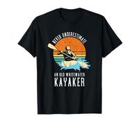 Ne sous-Estimez jamais Un Vieux kayakiste d'eau vive T-Shirt