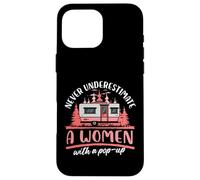 Ne sous-estimez jamais une femme avec un camping pop-up Coque pour iPhone 16 Pro Max