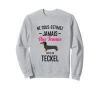 Ne Sous-Estimez Jamais Une Femme Avec Un Teckel Sweatshirt