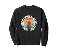 Ne sous-estimez jamais une fille avec un violon Fun Women Violonist Sweatshirt