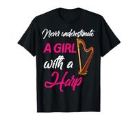 Ne sous-Estimez jamais Une Fille harpiste Femme harpiste T-Shirt