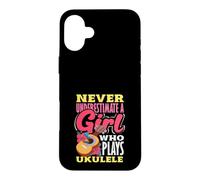Ne sous-Estimez jamais Une Fille Qui Joue du ukulélé Coque pour iPhone 16 Plus